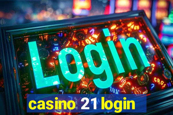 casino 21 login