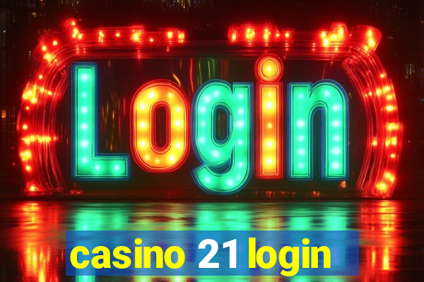 casino 21 login