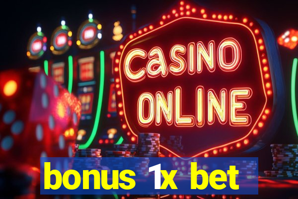 bonus 1x bet