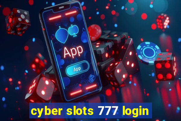 cyber slots 777 login