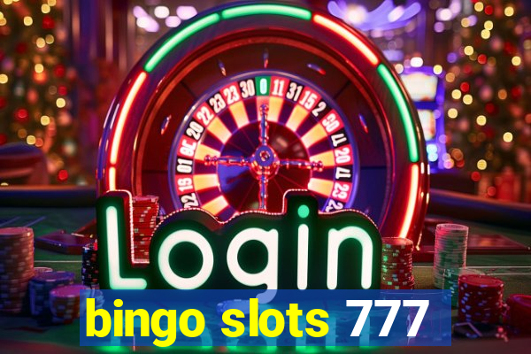 bingo slots 777