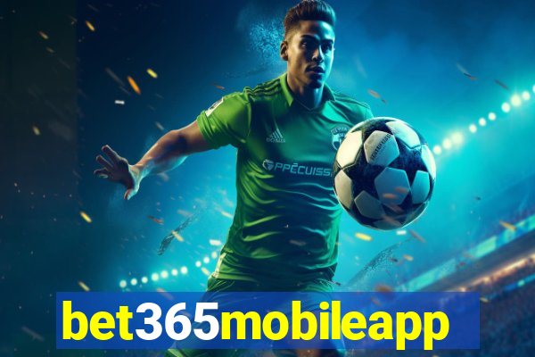 bet365mobileapp