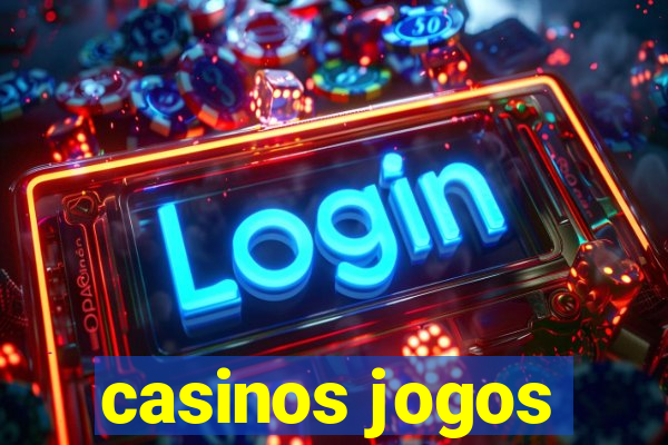 casinos jogos