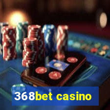 368bet casino