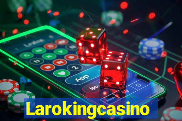 Larokingcasino