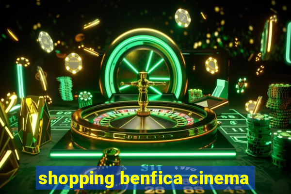 shopping benfica cinema