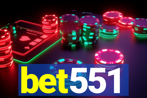 bet551