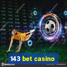 143 bet casino