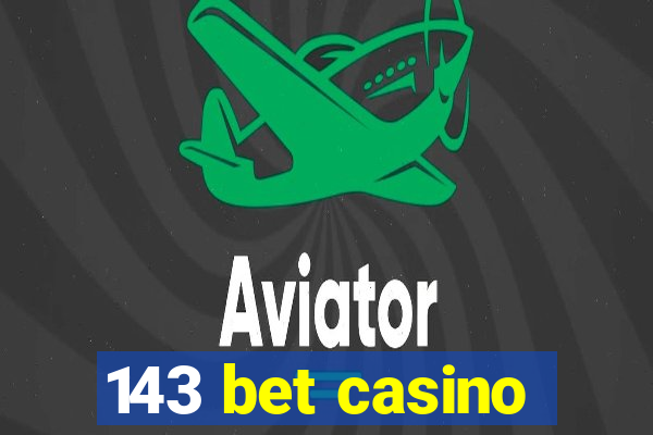 143 bet casino