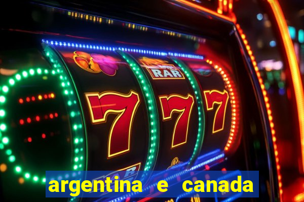 argentina e canada ao vivo