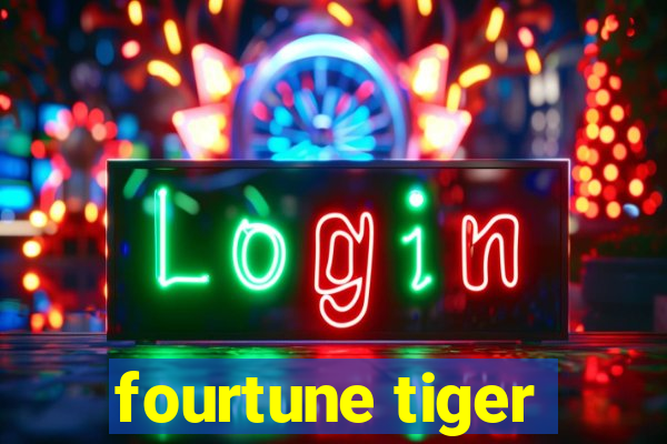 fourtune tiger