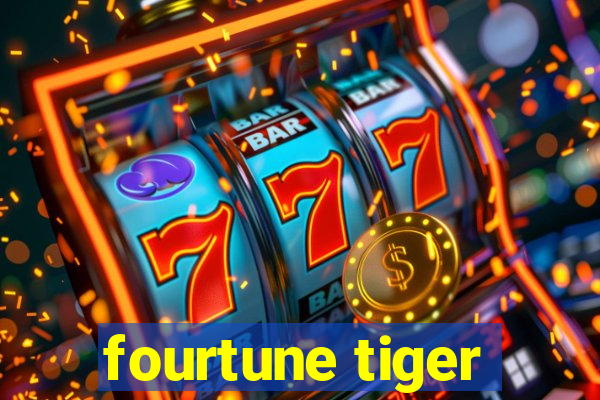 fourtune tiger