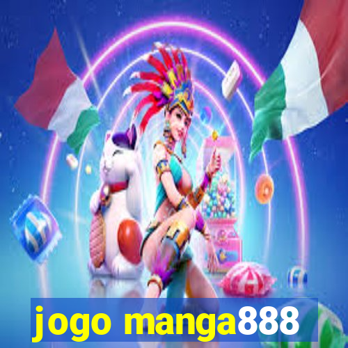 jogo manga888