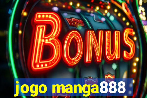 jogo manga888