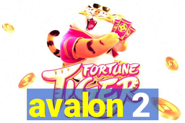 avalon 2