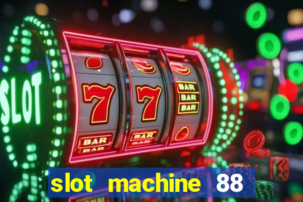 slot machine 88 fortunes big win