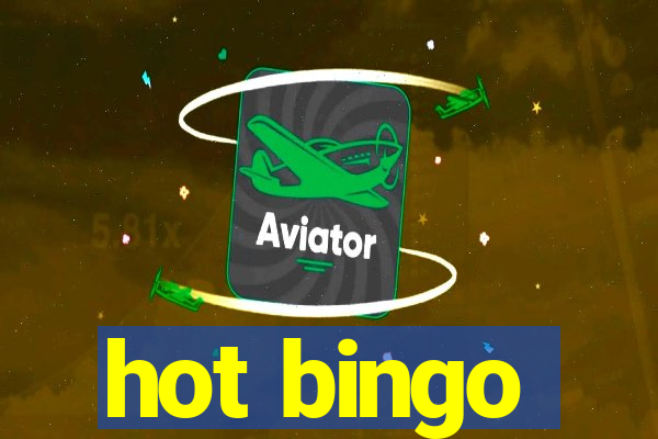 hot bingo