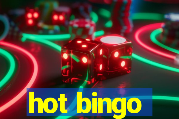 hot bingo