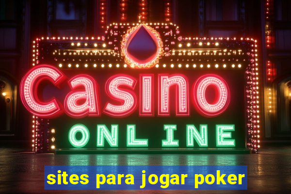 sites para jogar poker