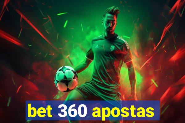 bet 360 apostas