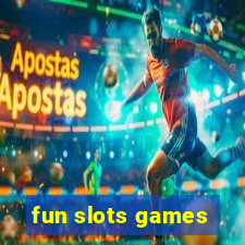 fun slots games