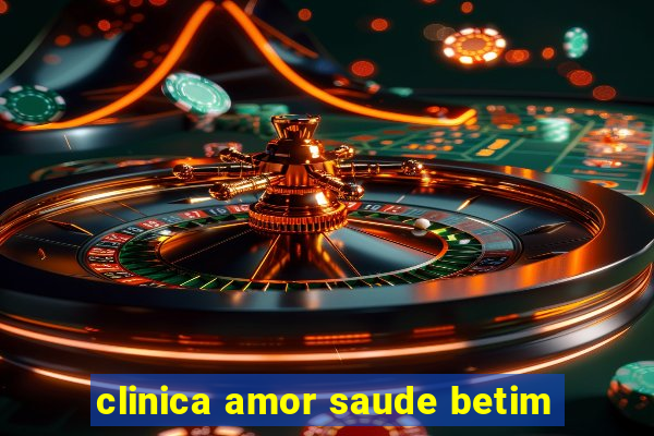 clinica amor saude betim