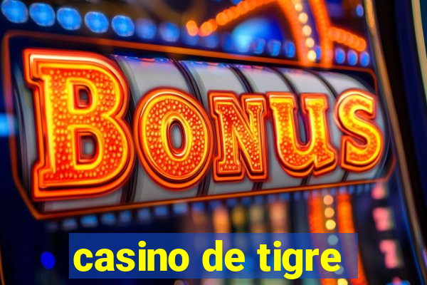 casino de tigre