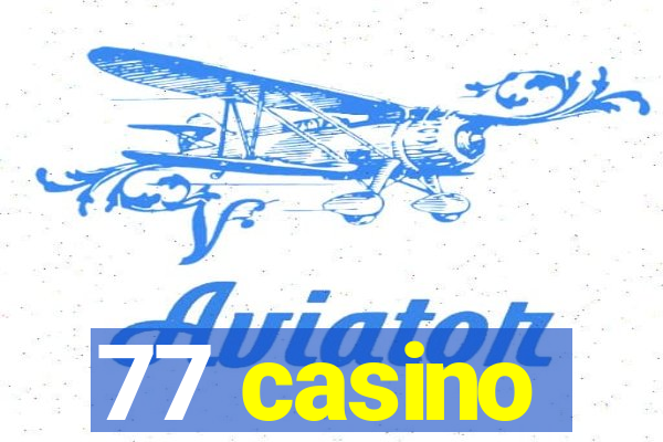 77 casino