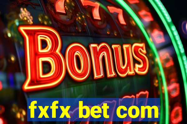 fxfx bet com