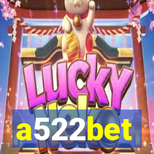 a522bet