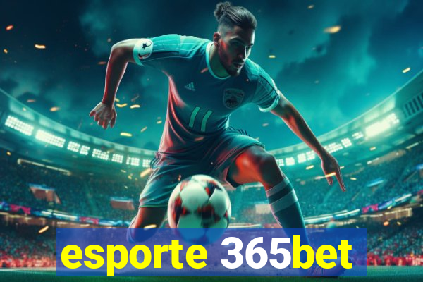 esporte 365bet