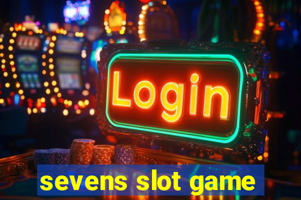 sevens slot game