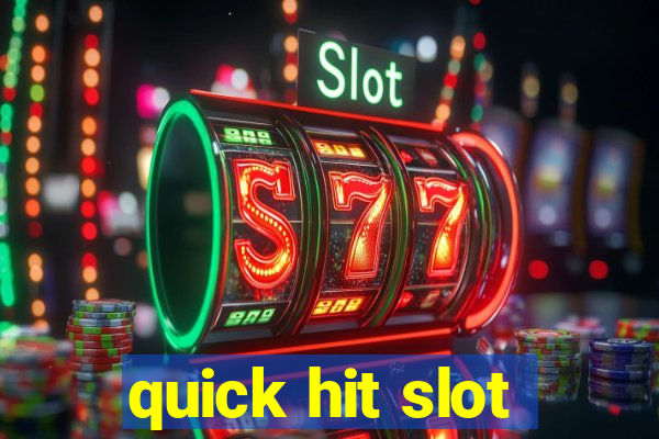 quick hit slot