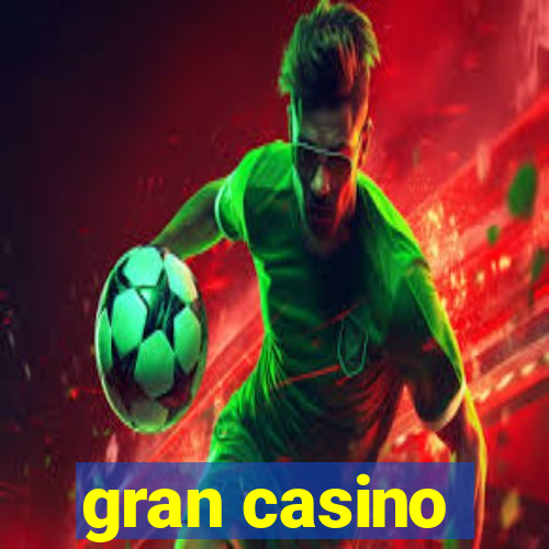 gran casino