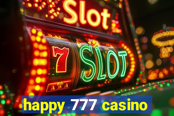 happy 777 casino