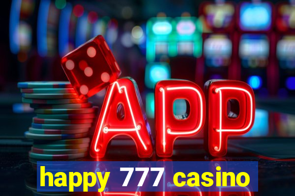 happy 777 casino