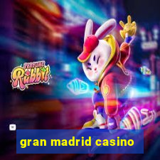 gran madrid casino