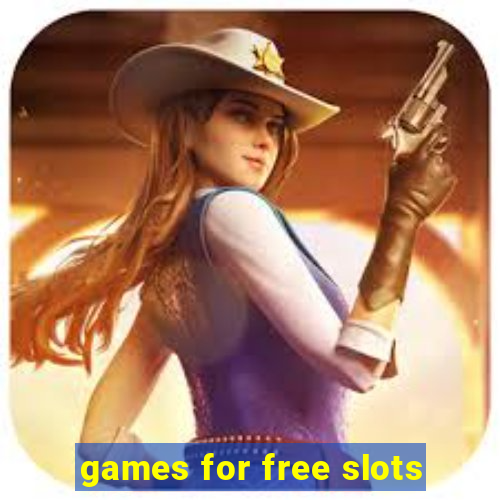 games for free slots