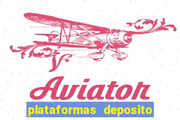 plataformas deposito 1 real