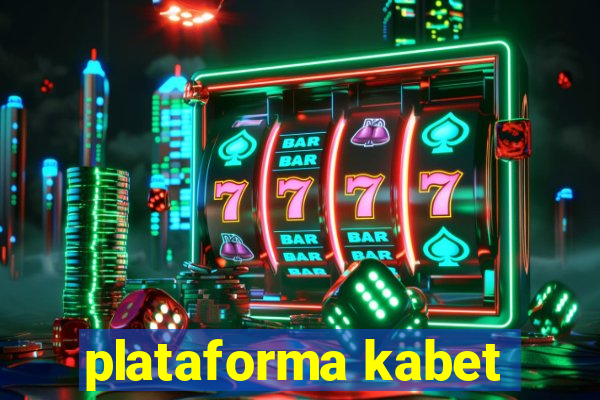 plataforma kabet