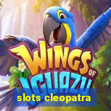 slots cleopatra