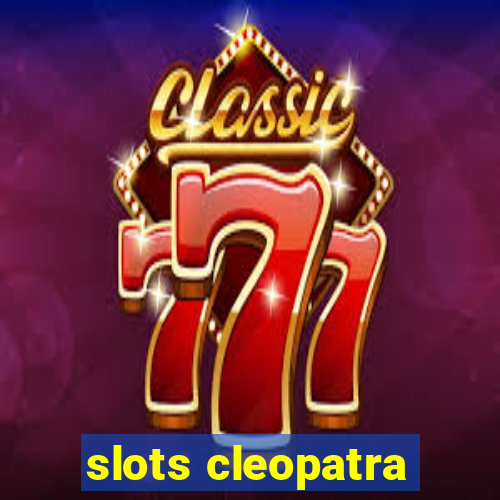 slots cleopatra