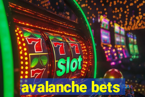 avalanche bets