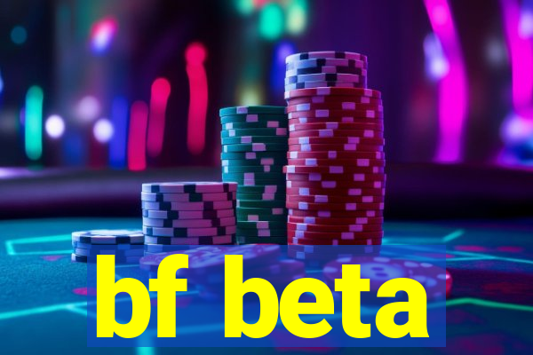 bf beta