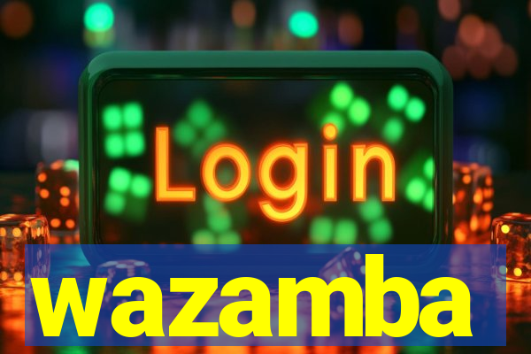 wazamba