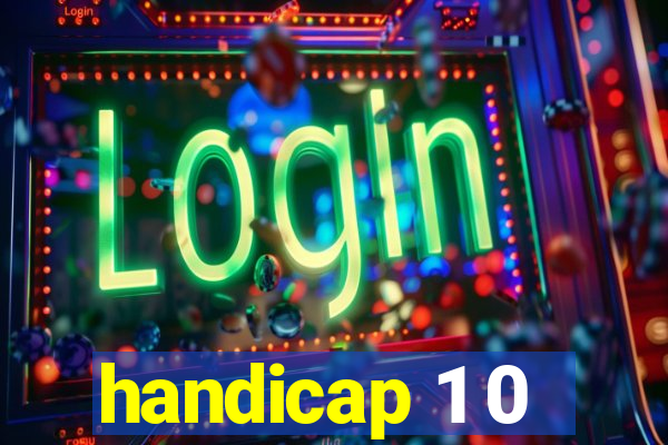 handicap 1 0