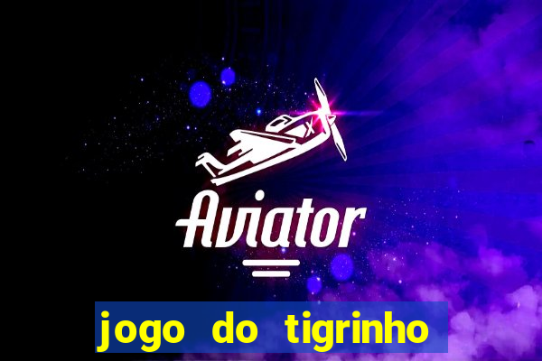 jogo do tigrinho pagando bem