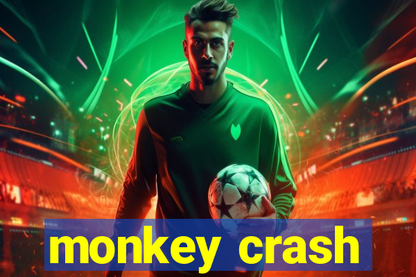 monkey crash