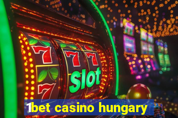 1bet casino hungary