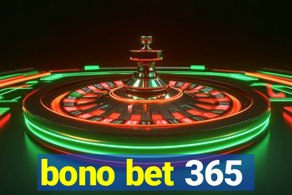 bono bet 365